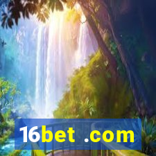 16bet .com